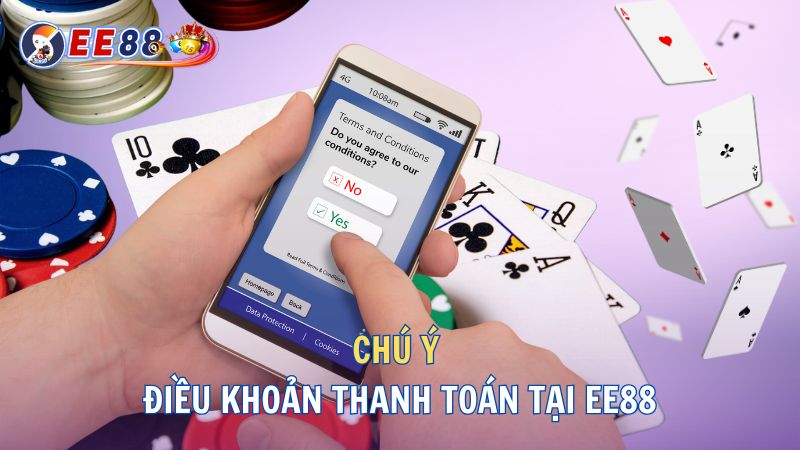 chú ý điều khoản thanh toán ee88