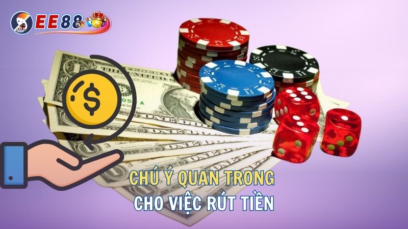 chú ý rút tiền ee88