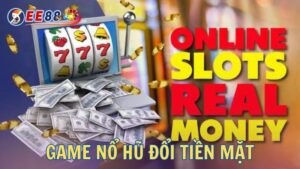 Game nổ hũ đổi thưởng tiền mặt