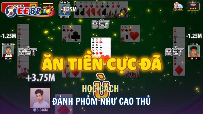 Học cách đánh Phỏm như cao thủ