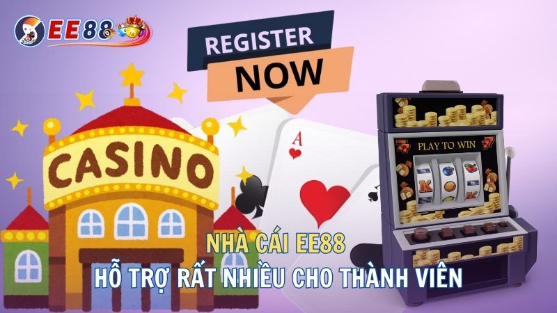 nhà cái ee88 hỗ trợ thành viên