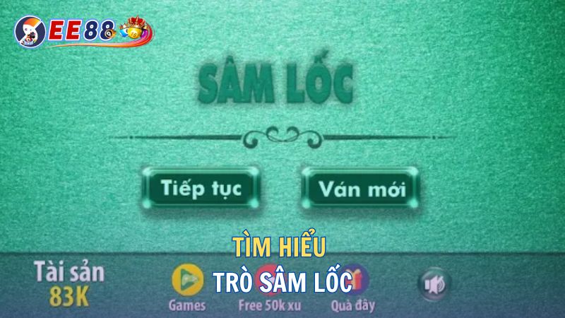 Tìm hiểu trò Sâm Lốc